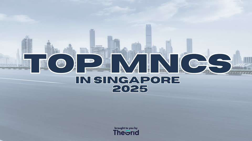 Top MNCs in Singapore - 2025 Edition