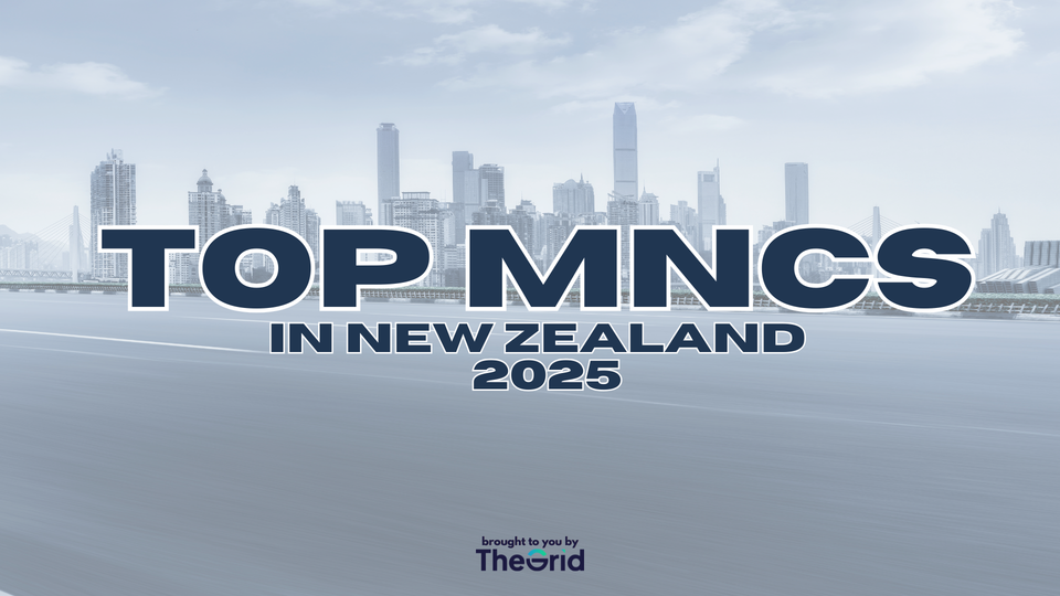 Top MNCs in New Zealand - 2025 Edition
