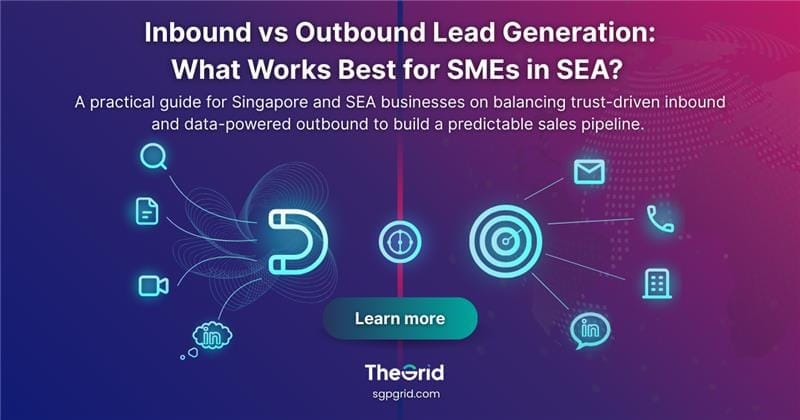 Inbound vs outbound lead generation visual for SMEs in Singapore and SEA.