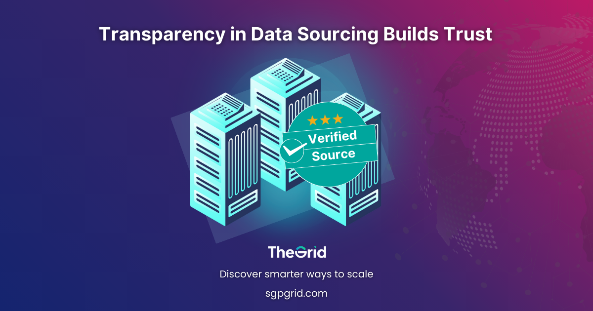 Building Trust: Why Transparency in Data Sourcing Matters to Clients