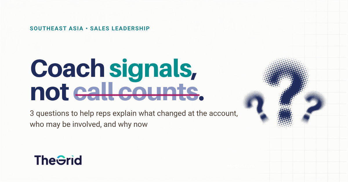 Coach Signals, Not Call Counts: 3 Questions for SEA Sales Leaders